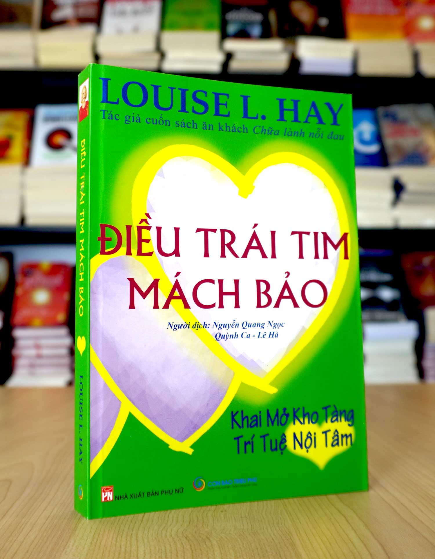 Điều Trái Tim Mách Bảo - Louise Hay